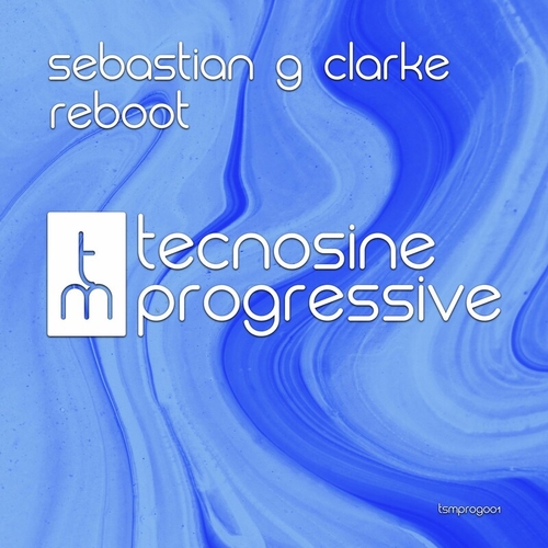 Sebastian G Clarke - Reboot [TSMPROG001]